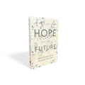 Niv, Hope for the Future New Testament with Psalms and Proverbs, Pocket-Sized, Paperback, Comfort Print: Help and Encouragement When Experiencing an U - Paperback