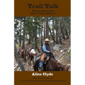 Trail Talk: Life Lessons on the Sierra Trail, Volume 2 - Paperback