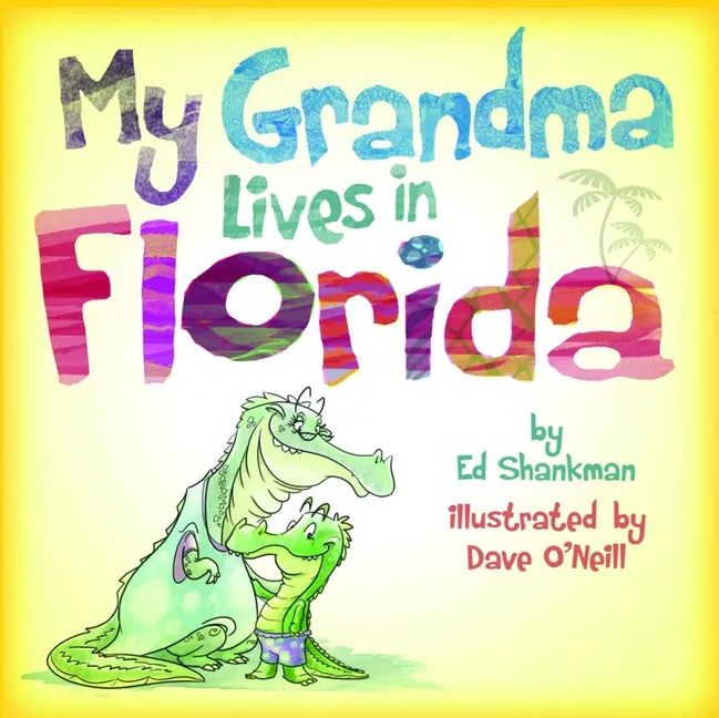 My Grandma Lives in Florida - Hardcover