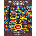 Intricate Mosaic Patterns: Coloring Book: Volume I - Paperback