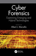 Cyber Forensics: Examining Emerging and Hybrid Technologies - Paperback