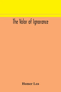 The valor of ignorance - Paperback