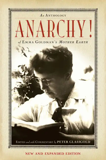 Anarchy!: An Anthology of Emma Goldman's Mother Earth - Paperback