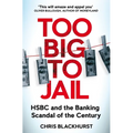 Too Big to Jail: Inside Hsbc, the Mexican Drug Cartels and the Greatest Banking Scandal of the Century - Paperback