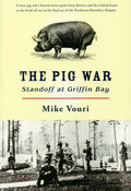 The Pig War: Standoff at Griffin Bay - Paperback