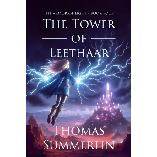 The Tower of Leethaar: Armor of Light - Book Four - Paperback