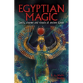 Egyptian Magic: Spells, Charms and Rituals of Ancient Egypt - Paperback