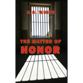 The Matter of Honor (HC) - Hardcover