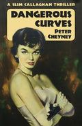 Dangerous Curves: A Slim Callaghan Thriller - Paperback