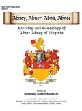 Abney, Abner, Abna, Abnee: Ancestry and Genealogy of Abner Abney of Virginia - Hardcover