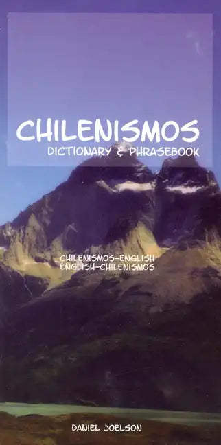 Chilenismos-English/English-Chilenismos Dictionary & Phrasebook - Paperback