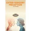 Extra-Sensory Perception - Paperback
