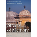 Streets of Memory: Landscape, Tolerance, and National Identity in Istanbul - Paperback