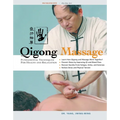 Qigong Massage: Fundamental Techniques for Health and Relaxation - Hardcover