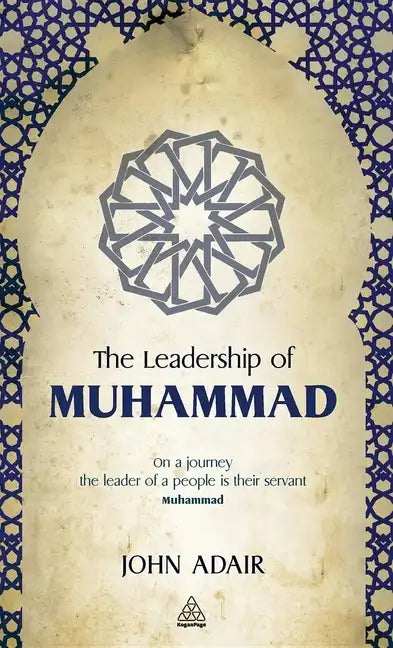 The Leadership of Muhammad - Hardcover