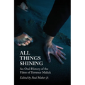 All Things Shining: An Oral History of the Films of Terrence Malick - Paperback