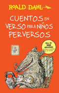 Cuentos En Verso Para Niños Perversos / Revolting Rhymes: Coleccion Dahl - Paperback