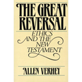 The Great Reversal: Ethics and the New Testament - Paperback