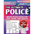 The Ultimate Police Mixed Puzzle Book for Kids, Teens, and Adults: 16 Types of Engaging Variety Puzzles: Word Search and Math Games (Issue 15) - Paperback