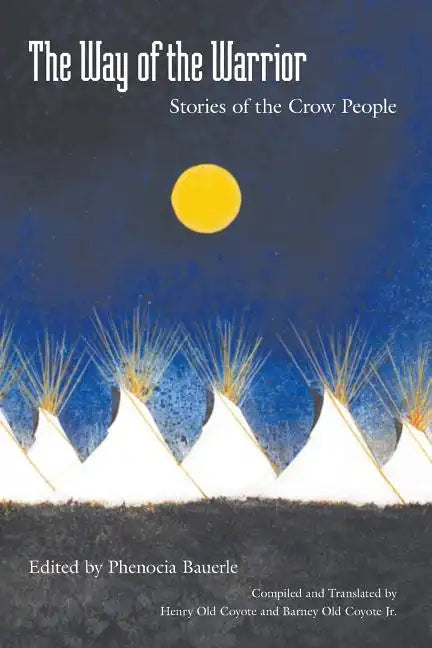 The Way of the Warrior: Stories of the Crow People - Paperback