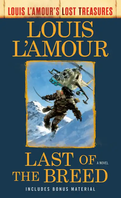 Last of the Breed (Louis l'Amour's Lost Treasures) - Paperback