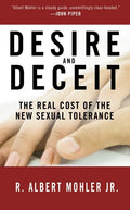 Desire and Deceit: The Real Cost of the New Sexual Tolerance - Paperback