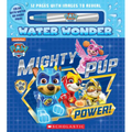 Mighty Pup Power (a Paw Patrol Water Wonder Storybook) - Paperback