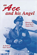 An Ace and His Angel: Memoirs of a WWII Fighter Pilot - Paperback