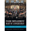 Inside Impeachment-Diary of a Congressman: Lessons Learned - Hardcover