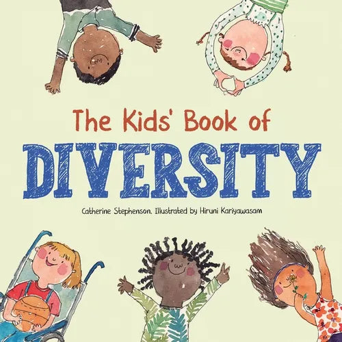 The Kids' Book of Diversity: Empathy, Kindness and Respect for Differences: How to Make Friends and Be a Friend: How to Make Friends and Be a Frien - Paperback