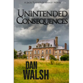 Unintended Consequences - Paperback