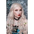Wicked Wonderland - Paperback