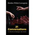 21 Conversations: A Collection of Dialogue-Only Stories - Paperback