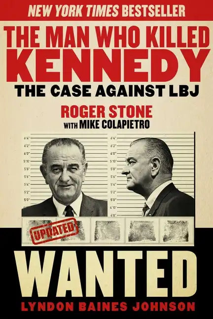 The Man Who Killed Kennedy: The Case Against LBJ - Paperback