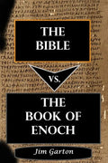The Bible vs. The Book of Enoch - Paperback