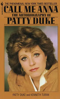 Call Me Anna: The Autobiography of Patty Duke - Paperback