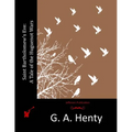 Saint Bartholomew's Eve: A Tale of the Huguenot Wars - Paperback