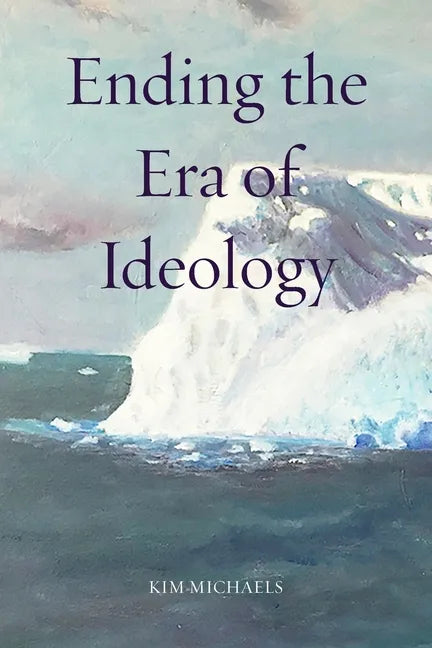 Ending the Era of Ideology - Paperback