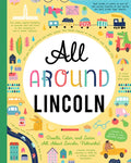 All Around Lincoln: Doodle, Color, and Learn All about Lincoln, Nebraska! - Paperback