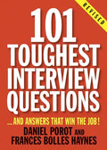 101 Toughest Interview Questions: And Answers That Win the Job! - Paperback