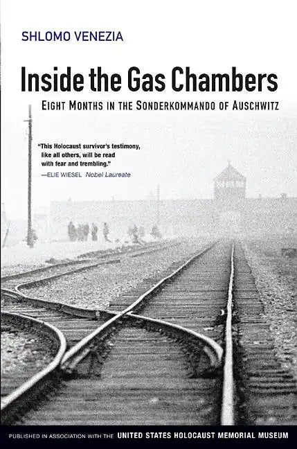 Inside the Gas Chambers: Eight Months in the Sonderkommando of Auschwitz - Paperback