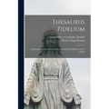 Thesaurus Fidelium: a Manual for Those Who Desire to Lead Prayerful Lives in the World - Paperback