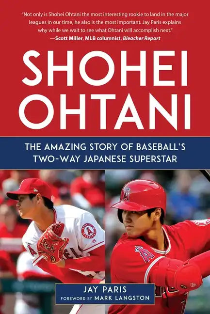 Shohei Ohtani: The Amazing Story of Baseball's Two-Way Japanese Superstar - Hardcover