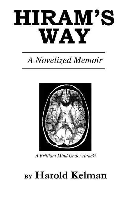 Hiram's Way: A Novelized Memoir - Paperback