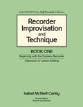 Recorder Improvisation and Technique Book One: Beginning with the Soprano Recorder - Paperback