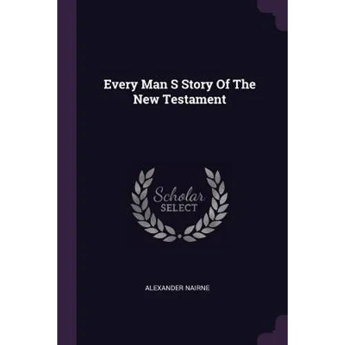 Every Man S Story Of The New Testament - Paperback