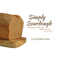 Simply Sourdough: Baking great whole-grain breads and more - Paperback