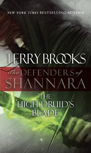 The High Druid's Blade: The Defenders of Shannara - Paperback