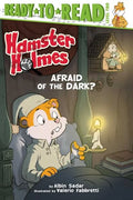 Hamster Holmes, Afraid of the Dark?: Ready-To-Read Level 2 - Hardcover