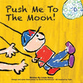 Push Me to the Moon! - Paperback